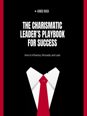 cover image of The Charismatic Leader's Playbook for Success